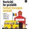 Fericiti la scoala. Totul &icirc;ncepe acasa. Ghid practic pentru parinti