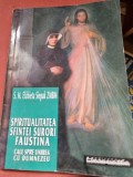 SPIRITUALITATEA SFINTEI SURORI FAUSTINA - S.M. ELZBIETA SIEPAK ZMBM