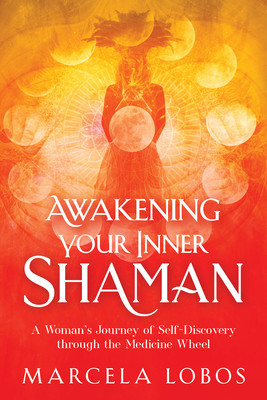 Awakening Your Inner Shaman: One Woman&amp;#039;s Hero&amp;#039;s Quest foto