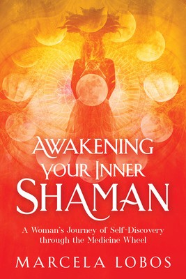 Awakening Your Inner Shaman: One Woman&amp;#039;s Hero&amp;#039;s Quest foto