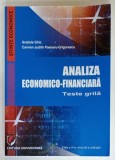ANALIZA ECONOMICO - FINANCIARA , TESTE GRILA de GRATIELA CHIC si CARMEN JUDITH POENARU - GRIGORESCU , 2015