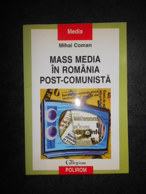 MIHAI COMAN - MASS MEDIA IN ROMANIA POST-COMUNISTA