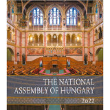 The National Assembly of Hungary 2022 - A magyar Orsz&Atilde;&iexcl;ggy&Aring;&plusmn;l&Atilde;&copy;s 2022