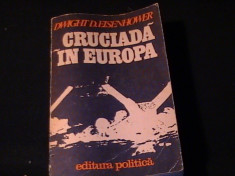 CRUCIADA IN EUROPA-DWIGHT EISENHOWER-TRAD. N. MINEI- foto