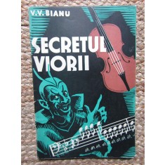 SECRETUL VIORII - V . V. BIANU