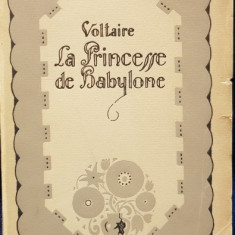 VOLTAIRE, LA PRINCESSE DE BABYLONE - PARIS, 1927