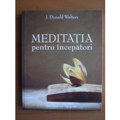 J. Donald Walters - Meditatia pentru incepatori