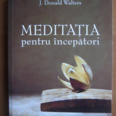 J. Donald Walters - Meditatia pentru incepatori