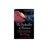 The Bookseller of Florence: The Story of the Manuscripts That Illuminated the Renaissance