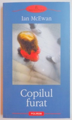 COPILUL FURAT de IAN McEWAN , 2005 foto