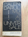 Jack Bratin - Calendarul muzicii universale - Editura: Muzicala : 1966