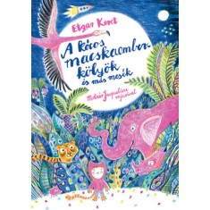 A k&oacute;cos macskaemberk&ouml;ly&ouml;k &eacute;s m&aacute;s mes&eacute;k - Etgar Keret