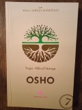 Yoga: Alfa și Omega - Osho, Editura Mix, 2021, Spiritualitate &amp; Ezoterism, Carte Nouă
