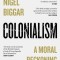 Colonialism: A Moral Reckoning