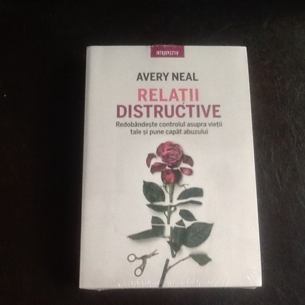 Relatii distructive - Avery Neal