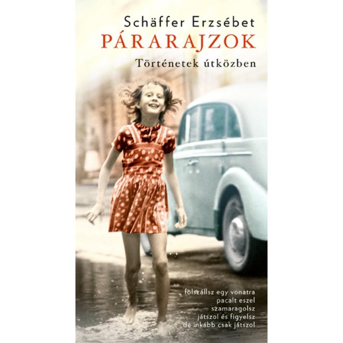 P&aacute;rarajzok - puha k&ouml;t&eacute;s - T&ouml;rt&eacute;netek &uacute;tk&ouml;zben - Sch&auml;ffer Erzs&eacute;bet