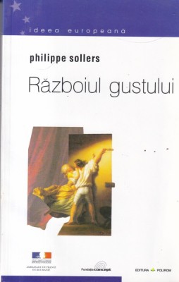 Philippe Sollers - Razboiul gustului foto