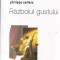 Philippe Sollers - Razboiul gustului