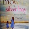 Silver Bay &ndash; Jojo Moyes