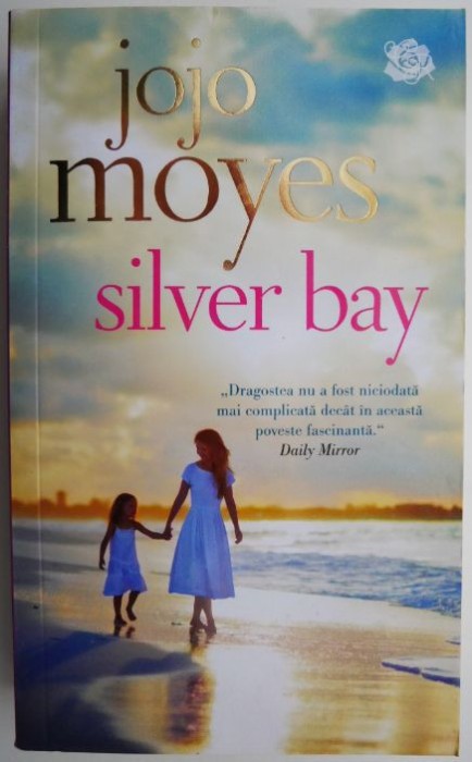 Silver Bay &ndash; Jojo Moyes