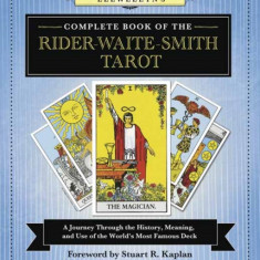 Lewellyn's Complete Book of the Rider-Waite-Smith Tarot: A Journey Through the History, Meaning, and Use of the World's Most Famous Deck