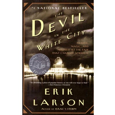 Erik Larson - The devil in the white city. Murder, magic and madness foto