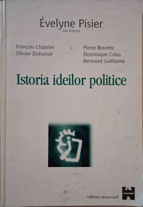 Istoria ideilor politice &ndash; Evelyne Pisier