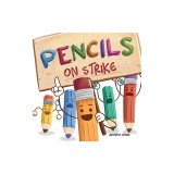 Pencils On Strike: A Funny, Rhyming, Read Aloud Kid's Book For Preschool, Kindergarten, 1st grade, 2nd grade, 3rd grade, 4th grade, or Ea