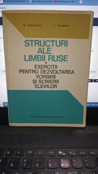 Structuri ale limbii ruse , exercitii pentru dezvoltarea vorbirii si scrierii elevilor - M.Marinescu , S.Vaimberg