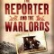 The Reporter and the Warlords