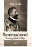 Manuscrisul arestat | Alecu Ivan Ghilia