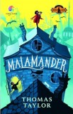 Malamander, Thomas Taylor - Editura Corint