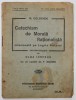 CATECHISM DE MORALA RATIONALISTA INTEMEEATA PE LEGILE NATUREI , EDITIE DE INCEPUT DE SECOL XX , PREZINTA PETE SI URME DE UZURA