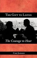 The Gift to Listen, the Courage to Hear foto