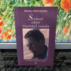 Mihail Fărcășanu, Scrisori către tineretul român, București 2002, 163