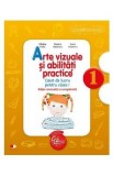 Cumpara ieftin Arte vizuale si abilitati practice - Clasa a 1-a - Caiet - Cristina Rizea, Daniela Stoicescu, Ioana Stoicescu