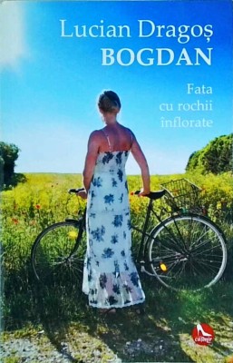 Lucian Dragos Bogdan - Fata cu rochii inflorate foto