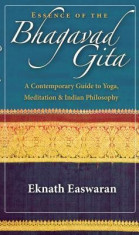 Essence of the Bhagavad Gita: A Contemporary Guide to Yoga, Meditation &amp;amp; Indian Philosophy foto