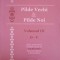PILDE VECHI SI PILDE NOI VOL.3 O-V-CULESE, PRELUCRATE SI RANDUITE TEMATIC DE SEBASTIAN EPISCOPUL SLATINEI S-240692