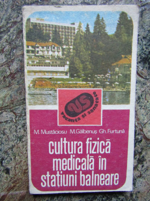 Cultura fizica medicala in statiuni balneare - M. Mustaciosu, Ed. Sport-Turism foto