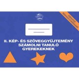 K&eacute;p &eacute;s sz&ouml;veggyűjtem&eacute;ny sz&aacute;molni tanul&oacute; gyerekeknek II. - D&eacute;k&aacute;ny-Cort&iacute;vo-Darvas-Egri