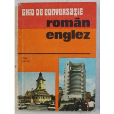 GHID DE CONVERSATIE ROMAN - ENGLEZ de MIHAI MIROIU , 1975