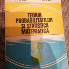 Teoria probabilitatilor si statistica matematica-Gh. Mihoc, Micu