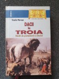 DACII LA TROIA - Vasile Parvan