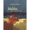 J&uacute;d&aacute;s, az elveszett tan&iacute;tv&aacute;ny - Fabiny Tam&aacute;s