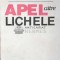 Apel catre lichele - Gabriel Liiceanu ($J35)