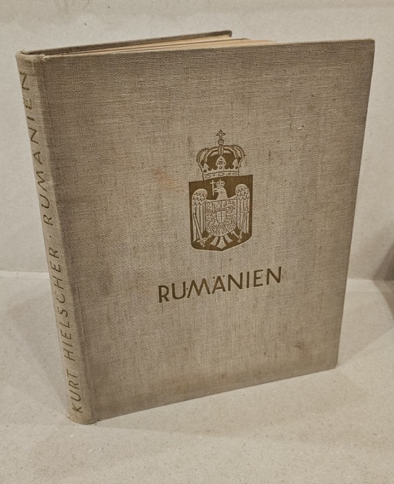 KURT HIELSCHER ( prefata de Octavian Goga ), RUMANIEN landschaft - bauten - volksleben, LEIPZIG 1933