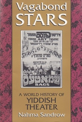 Vagabond Stars: A World History of Yiddish Theater foto