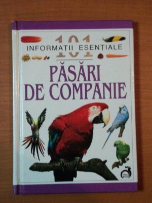 PASARI DE COMPANIE 101 INFORMATII ESENTIALE 2001 foto