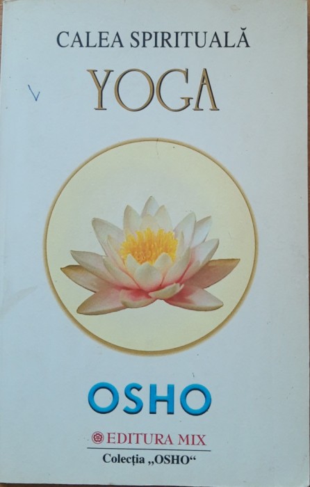 OSHO - CALEA SPIRITUALA, 2006